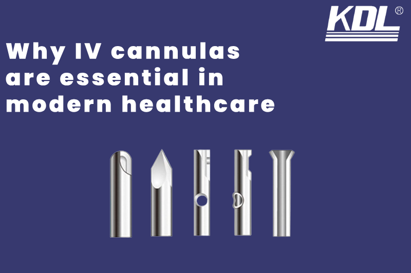 Why IV Cannulas are Essential in Modern Healthcare