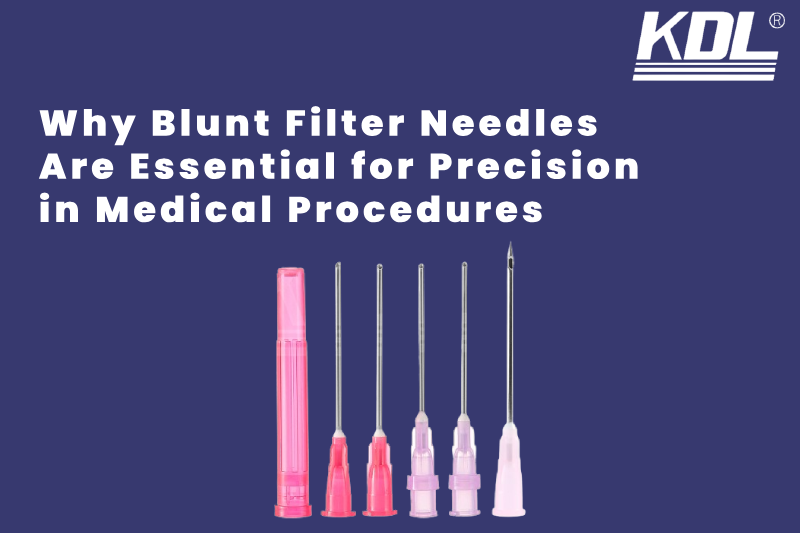 Why Blunt Filter Needles Are Essential for Precision in Medical Procedures