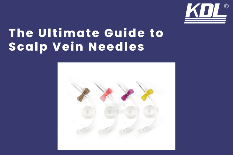 The Ultimate Guide to Scalp Vein Needles
