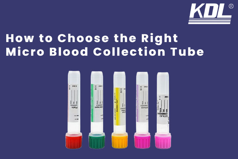 How to Choose the Right Micro Blood Collection Tube