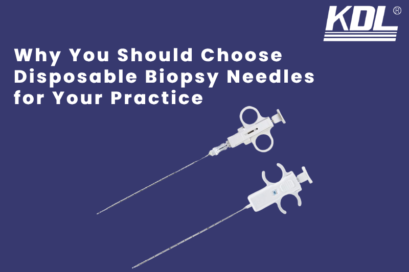 Why You Should Choose Disposable Biopsy Needles for Your Practice