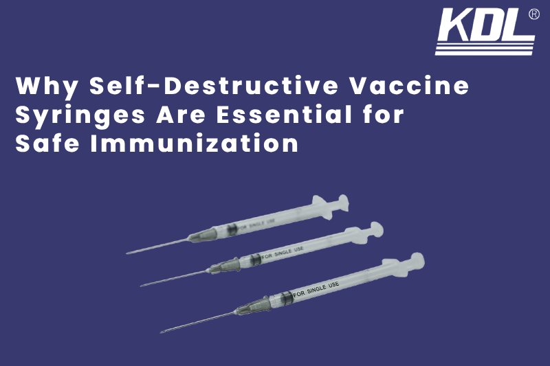 Why Self-Destructive Vaccine Syringes Are Essential for Safe Immunization