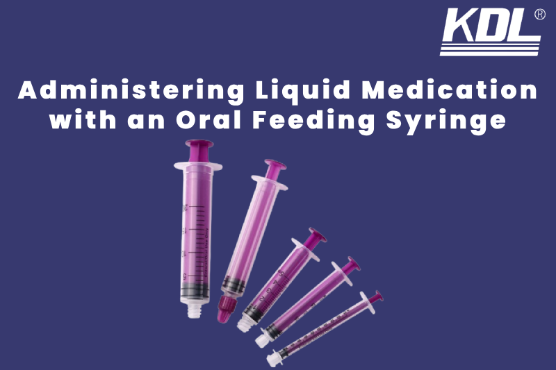 Liquid Medication with an Oral Feeding Syringe